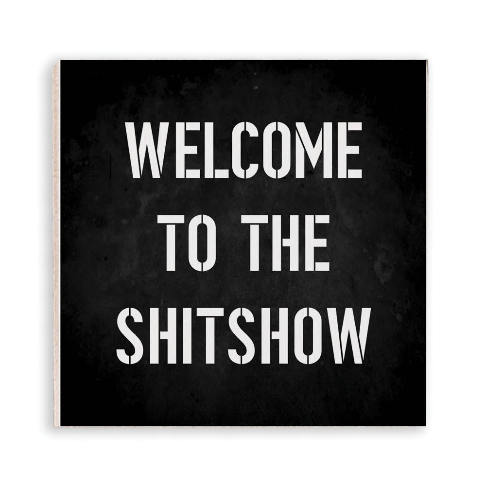 Welcome To The Shit Show Magnet