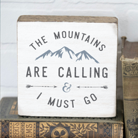 The Mountains Are Calling Square Square Block Sign