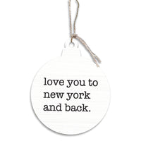 Love You To New York Ornament