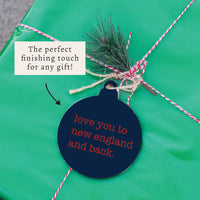 Love You To New England Ornament