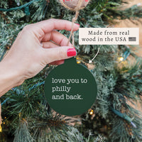 Love You To Philly Ornament