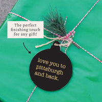 Love You To Pittsburg Ornament