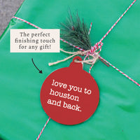 Love You To Houston Ornament