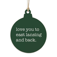 Love You To East Lan-Sing Ornament