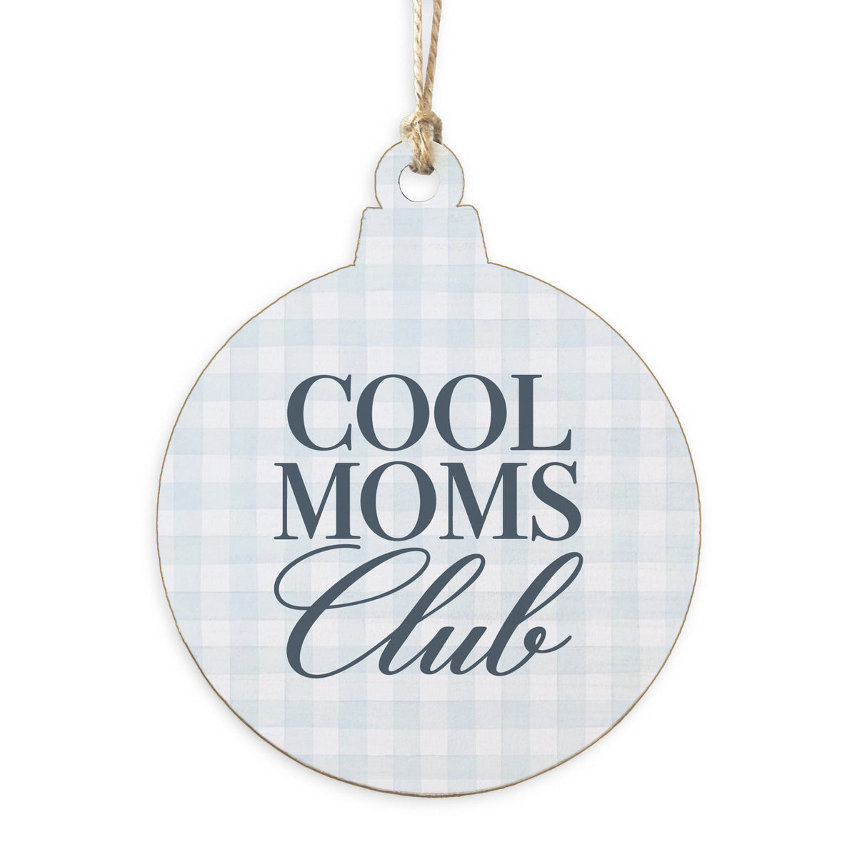 Cool Moms Club Ornament