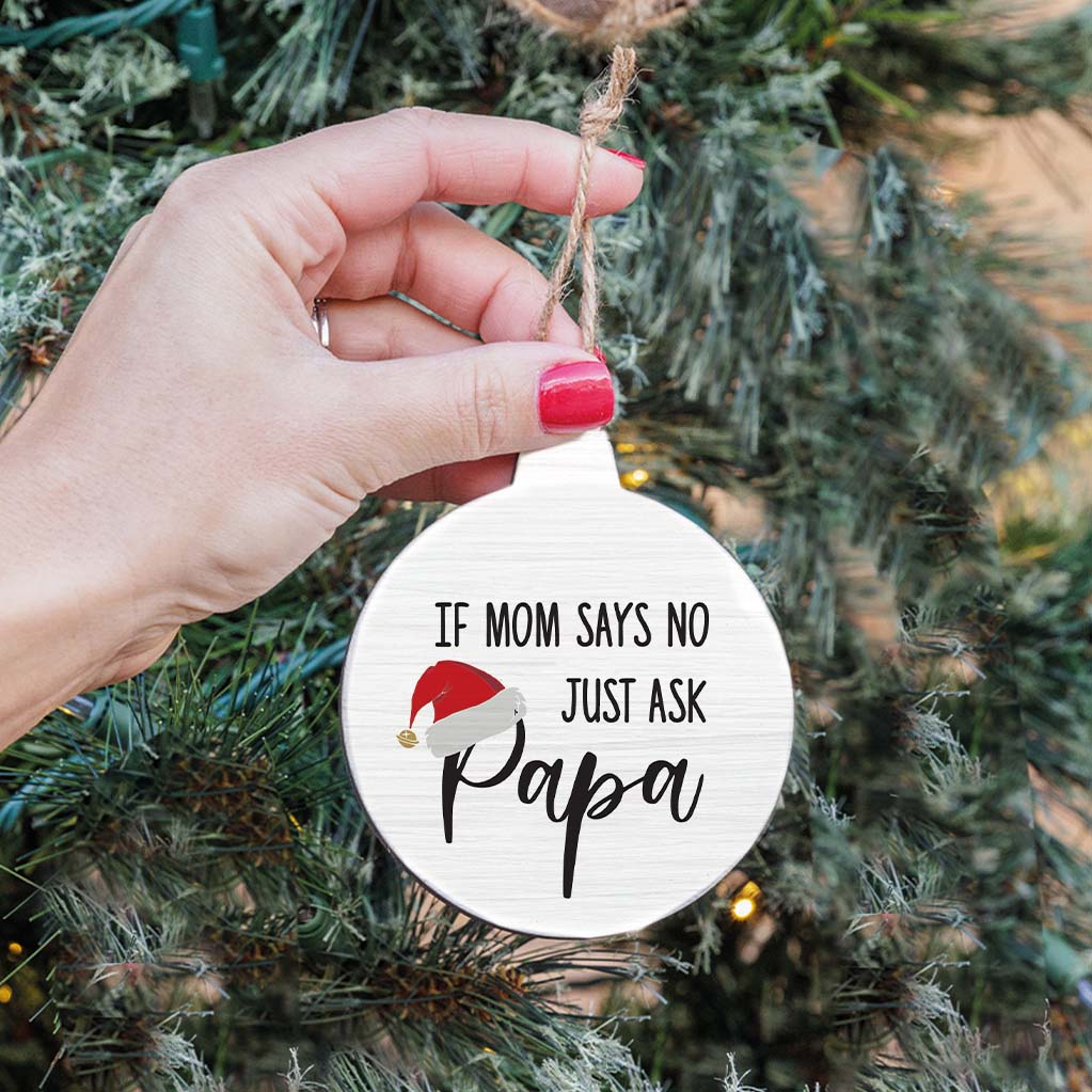 Just Ask Papa Ornament