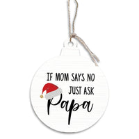 Just Ask Papa Ornament