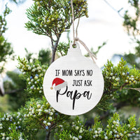 Just Ask Papa Ornament