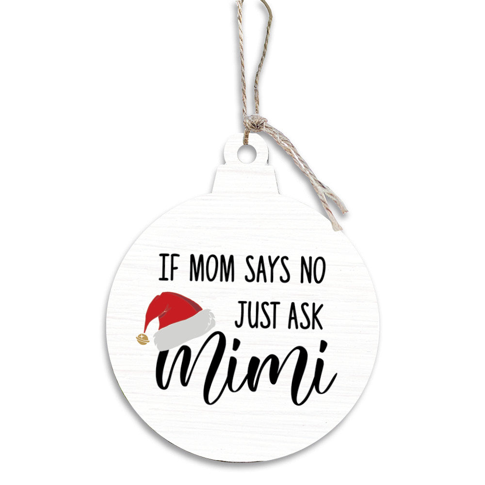 Just Ask Mimi Ornament