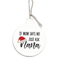Just Ask Nana Ornament