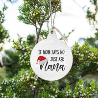 Just Ask Nana Ornament