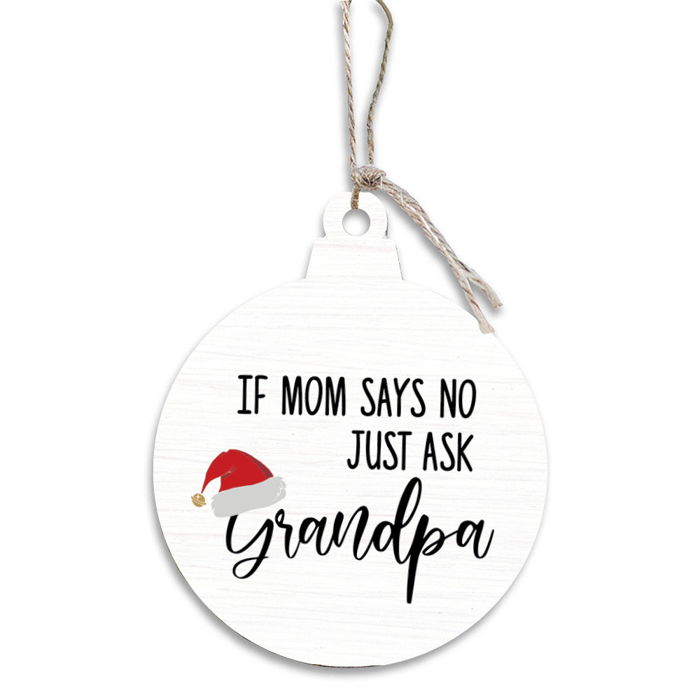 Just Ask Grandpa Ornament