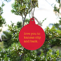 Love You To Kansas City Ornament