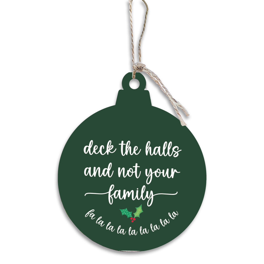 Deck the Halls Ornament