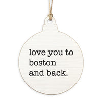 Love You To Boston Ornament