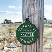 Seattle No Place Like Ornament