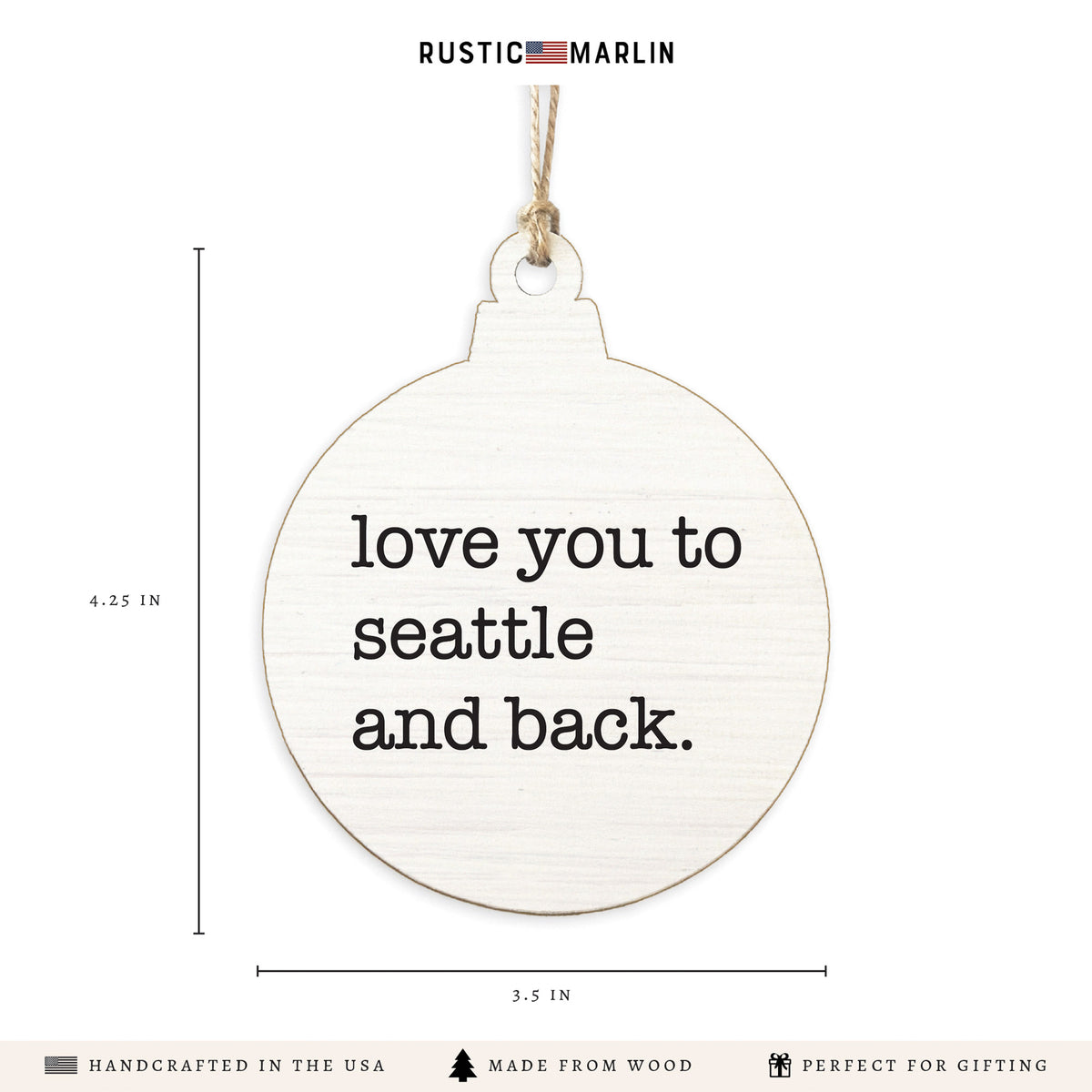 Love You To Seattle Ornament