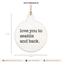 Love You To Seattle Ornament