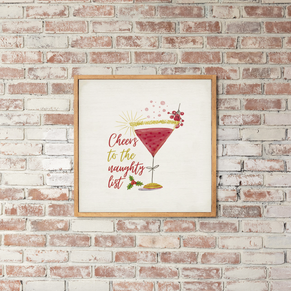 Cheers to the Naughty List Wall Art