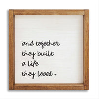 And Together They Built A Life They Loved Wall Art 24" x 24"