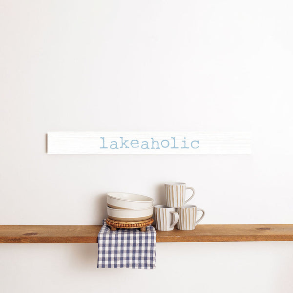 Lakeaholic Barn Wood Sign