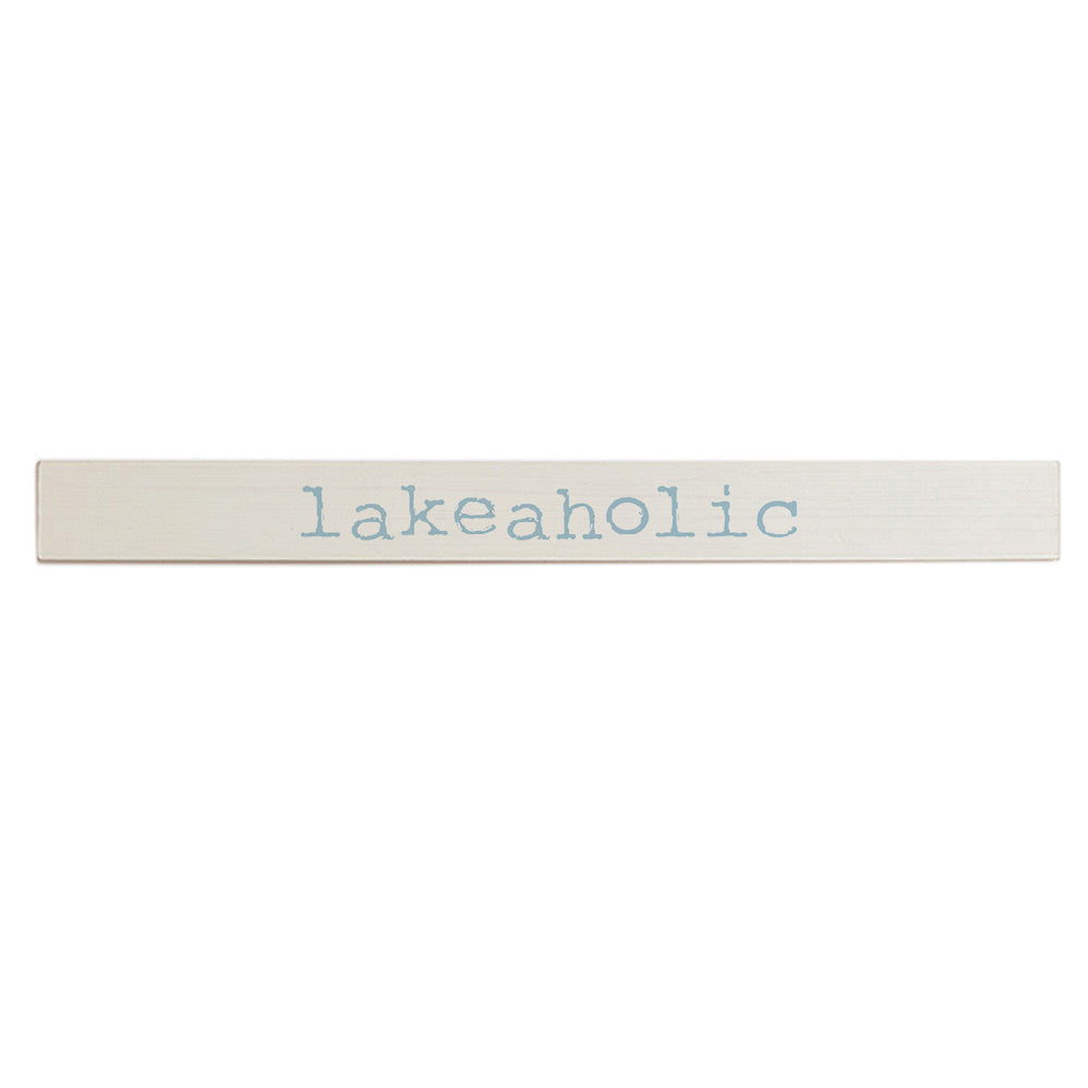 Lakeaholic Barnwood Sign