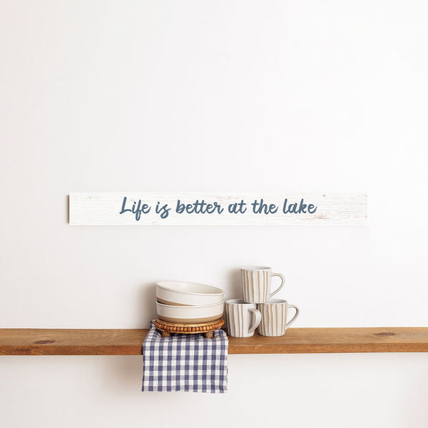 Life is Better At The Lake Barn Wood Sign