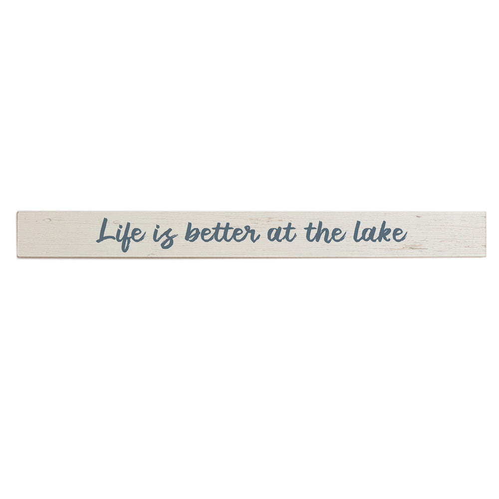 Life is Better At The Lake Barn Wood Sign