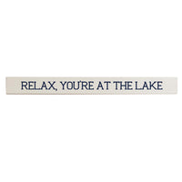 Relax, You're At The Lake Barnwood Sign