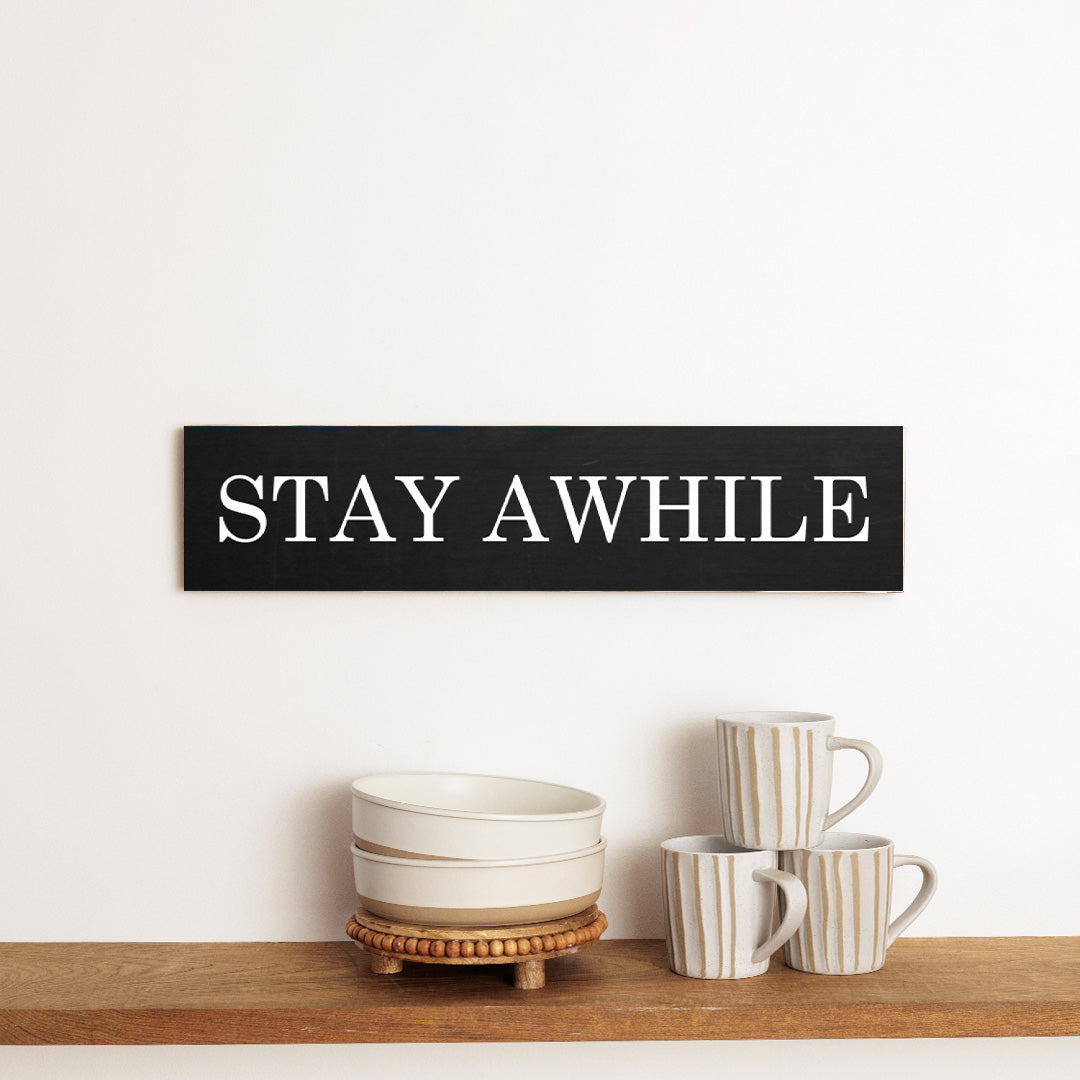 Stay Awhile Barn Wood Sign