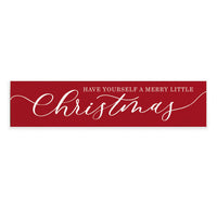 Have Yourself A Merry Little Christmas Barn Wood Sign