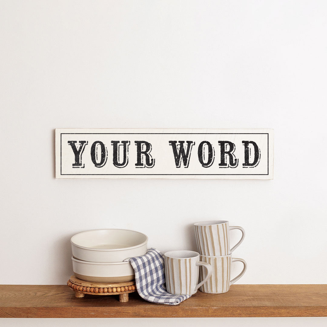 Your Word Personalized White/Black Barnwood Sign