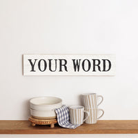 Your Word Personalized White/Black Barnwood Sign