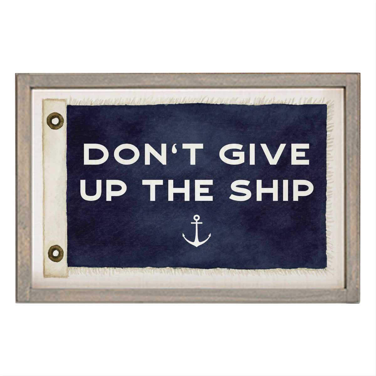 Don't Give Up The Ship Vintage Flag  Wall Art