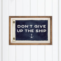 Don't Give Up The Ship Vintage Flag  Wall Art