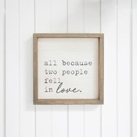 All Because Two People Fell In Love Wall Art