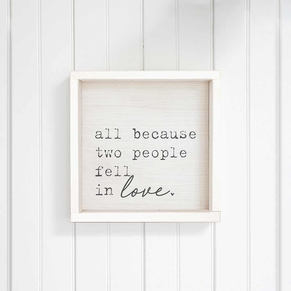 All Because Two People Fell In Love Wall Art