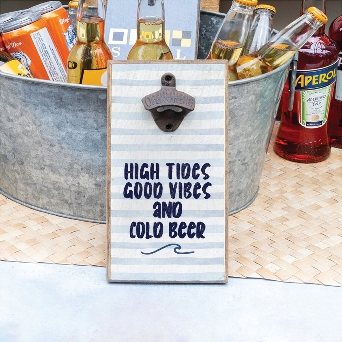 High Tides Good Vibes Bottle Opener