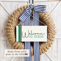Welcome Go Birds Twine Sign
