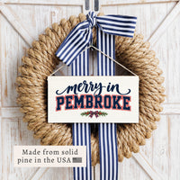 Merry in Pembroke Twine Sign