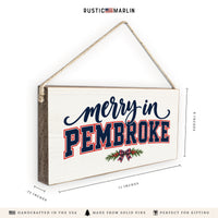 Merry in Pembroke Twine Sign