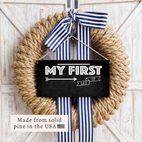 My First Day Of Twine Sign