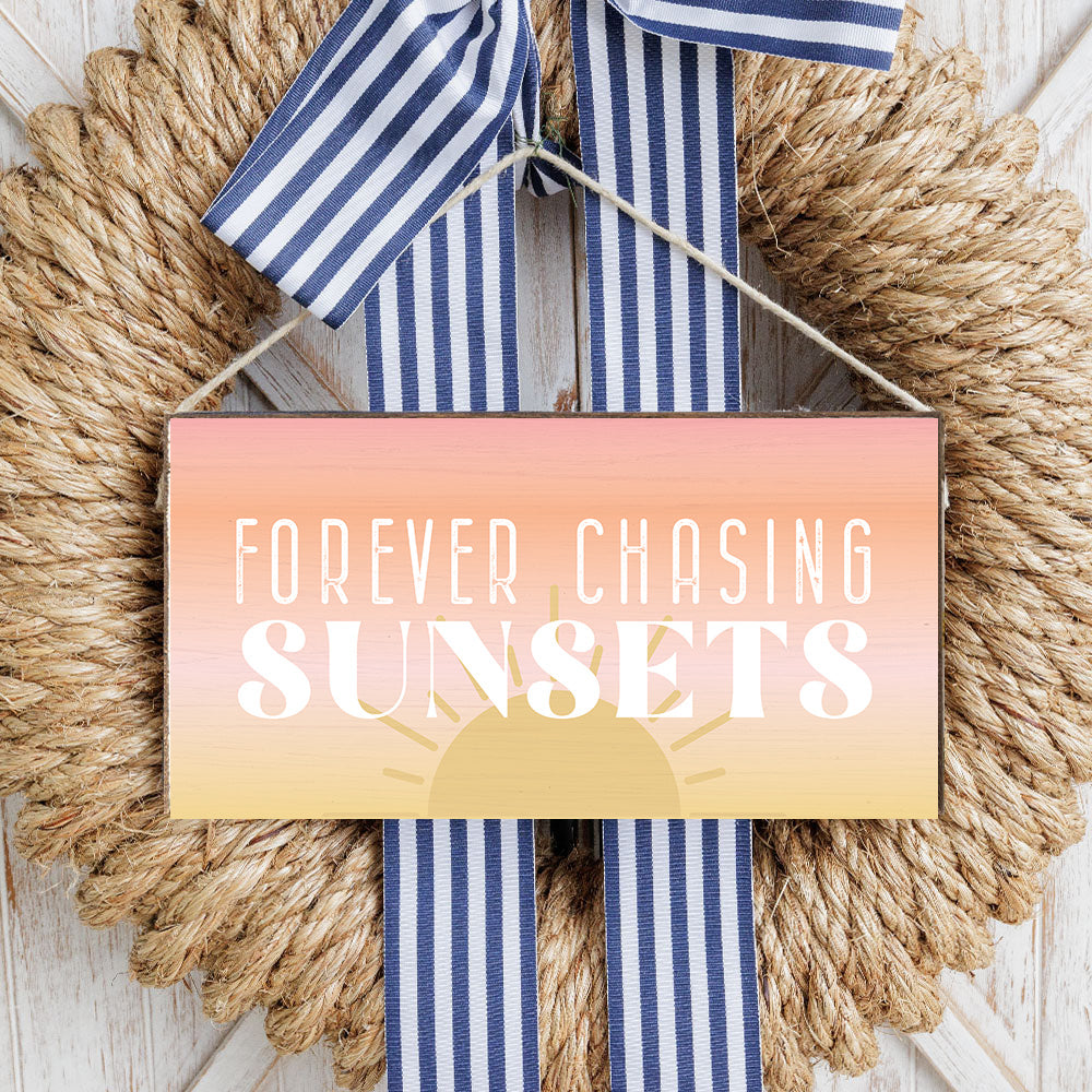 Chasing Sunsets Twine Hanging Sign