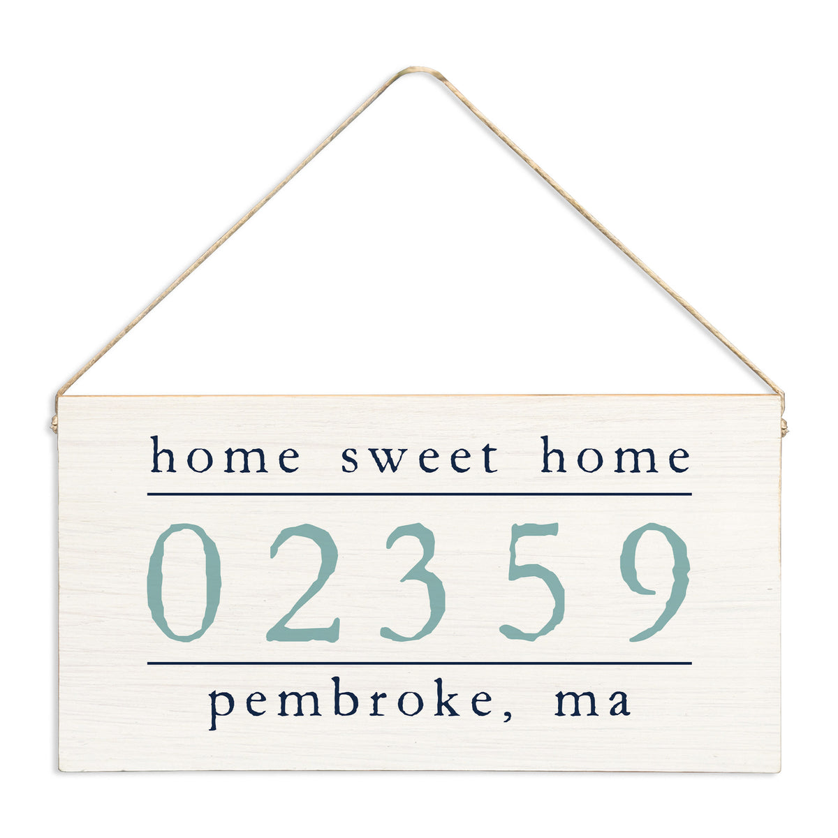 Home Sweet Home Zip Code Personalized Twine Sign