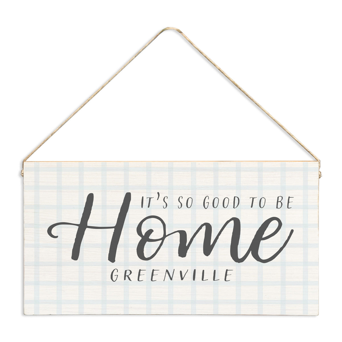 It’s So Good To Be Home Personalized Twine Sign