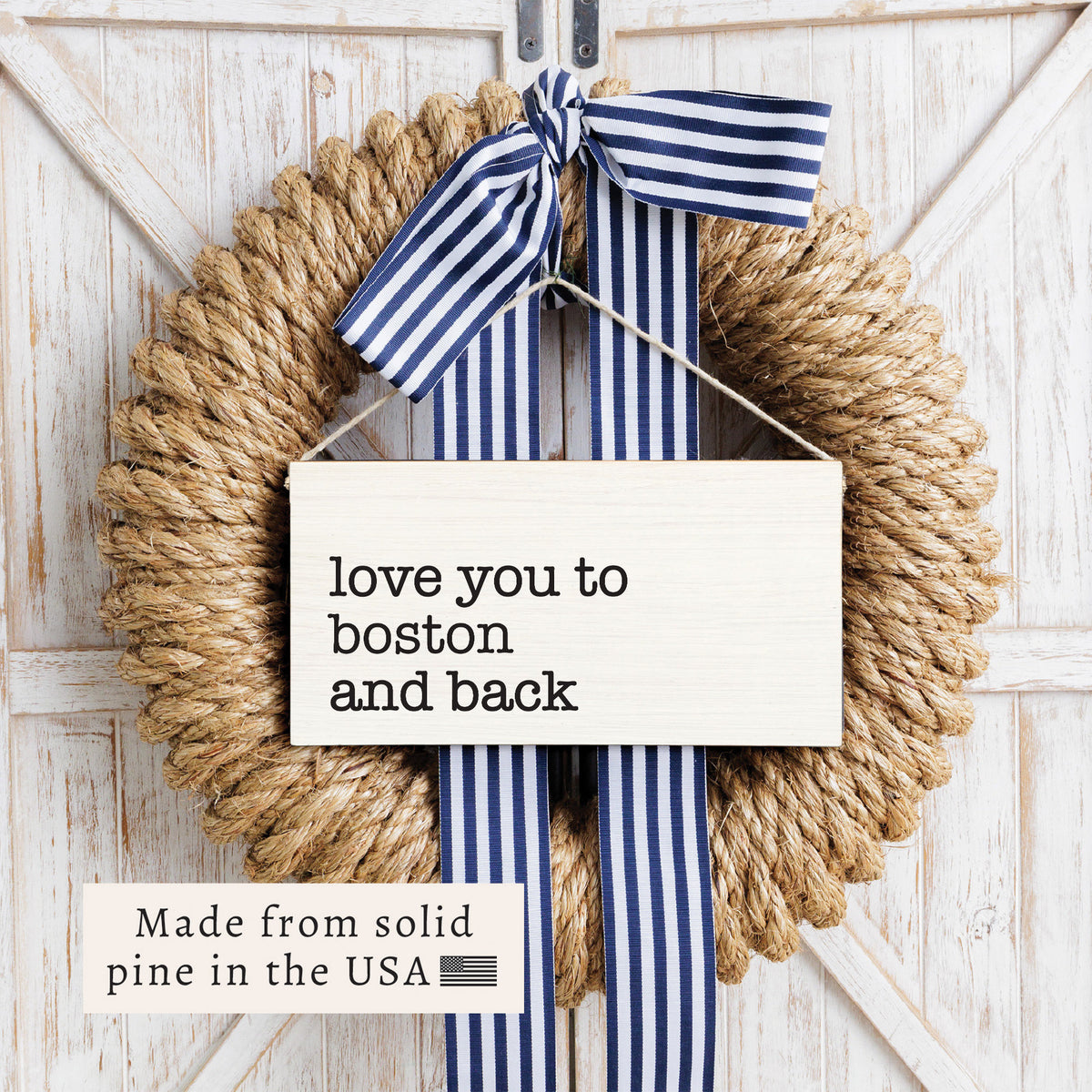 Love You To Boston Twine Sign