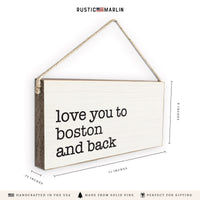 Love You To Boston Twine Sign