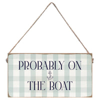 Blue Gingham Probably On The Boat Twine Sign