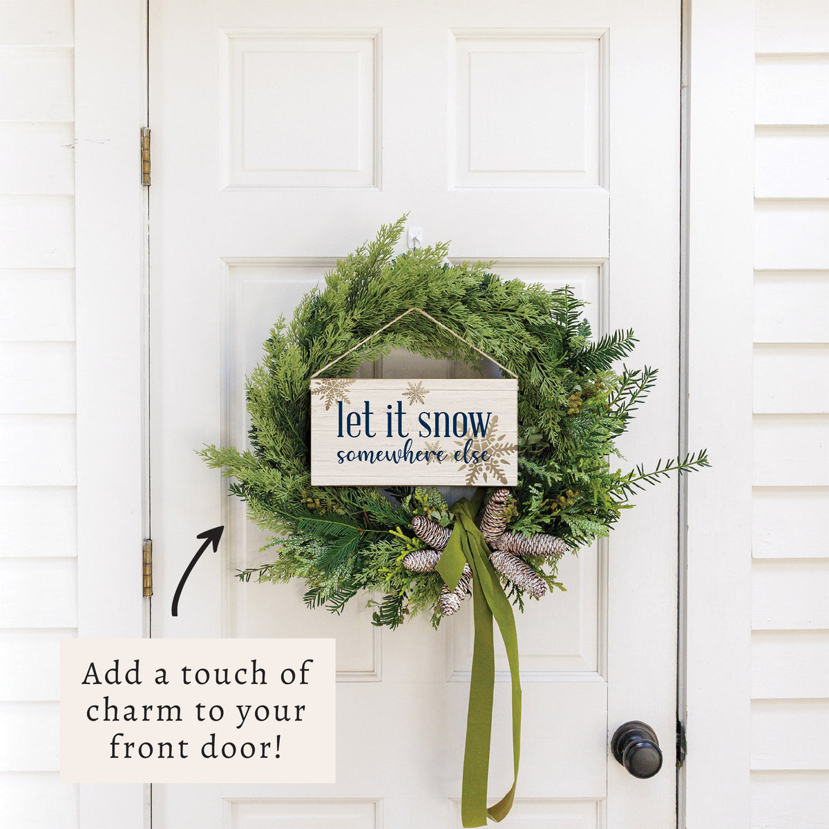 Let it Snow Somewhere Else Twine Sign