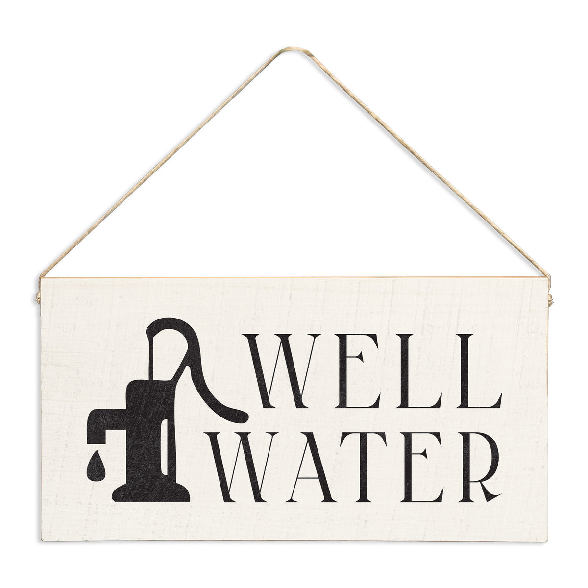 Well Water Twine Sign